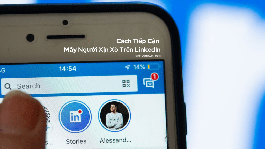Cách Để Bắt Chuyện Với Mấy Anh Chị Xịn Xò Trên&nbsp;LinkedIn