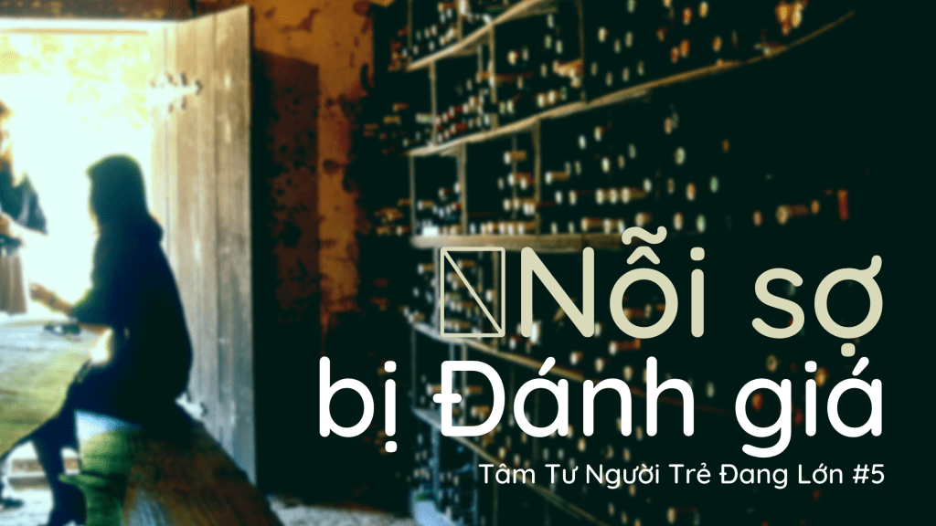 Nỗi Sợ Đánh Giá