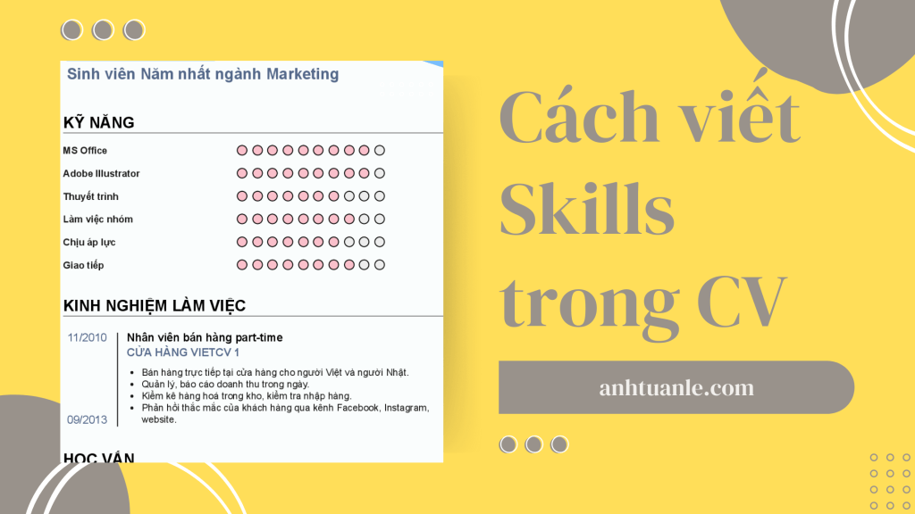Cách Viết Kỹ Năng (Skills) Trong&nbsp;CV