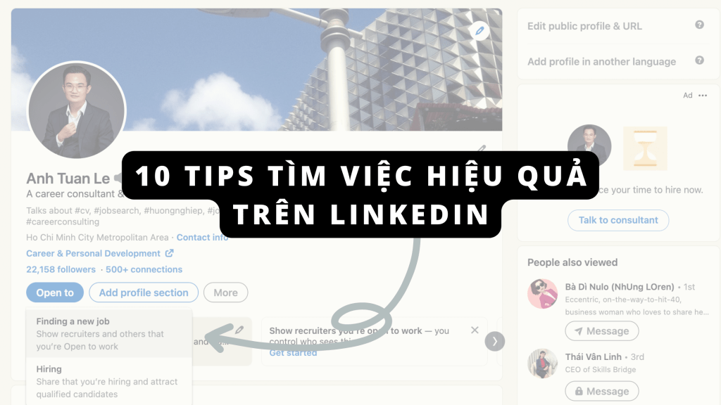 10 Tips Tận Dụng LinkedIn Tìm Việc Hiệu&nbsp;Quả