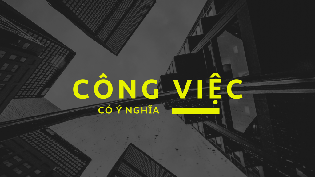Tìm một công việc ý&nbsp;nghĩa