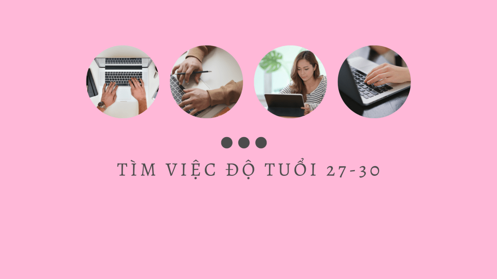 Tầm tuổi 27 – 30 mà vẫn hoang mang nghề nghiệp thì có khác biệt với mọi người&nbsp;không?